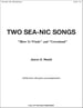 Two Sea-nic Songs